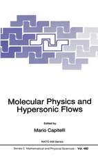 Molecular Physics and Hypersonic Flows