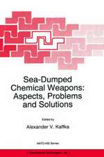 Sea-Dumped Chemical Weapons: Aspects, Problems and Solutions