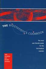 The Biostatistics Cookbook: The Most User-Friendly Guide for the Bio/Medical Scientist