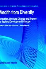 Wealth from Diversity: Innovation, Structural Change and Finance for Regional Development in Europe