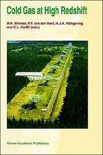 Cold Gas at High Redshift: Proceedings of a Workshop Celebrating the 25th Anniversary of the Westerbork Synthesis Radio Telescope, held in Hoogeveen, The Netherlands, August 28–30, 1995