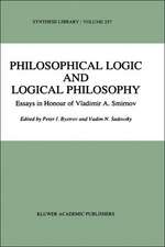 Philosophical Logic and Logical Philosophy