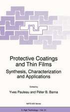 Protective Coatings and Thin Films: Synthesis, Characterization and Applications