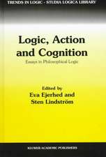 Logic, Action and Cognition: Essays in Philosophical Logic