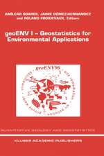 geoENV I — Geostatistics for Environmental Applications: Proceedings of the Geostatistics for Environmental Applications Workshop, Lisbon, Portugal, 18–19 November 1996