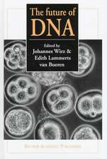 The future of DNA: Proceedings of an international If gene conference on presuppositions in science and expectations in society held at the Goetheanum, Dornach, Switzerland, 2nd – 5th October 1996