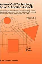 Animal Cell Technology: Basic & Applied Aspects: Proceedings of the Ninth Annual Meeting of the Japanese Association for Animal Cell Technology, Yokohama, Japan, September 1–4, 1996