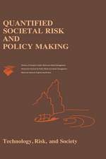 Quantified Societal Risk and Policy Making