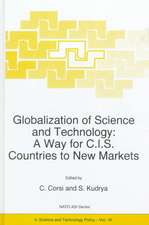 Globalization of Science and Technology: A Way for C.I.S. Countries to New Markets