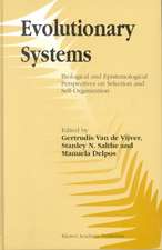 Evolutionary Systems: Biological and Epistemological Perspectives on Selection and Self-Organization