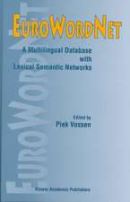 EuroWordNet: A multilingual database with lexical semantic networks