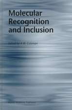 Molecular Recognition and Inclusion: Proceedings of the Ninth International Symposium on Molecular Recognition and Inclusion, held at Lyon, 7–12 September 1996