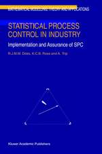 Statistical Process Control in Industry: Implementation and Assurance of SPC