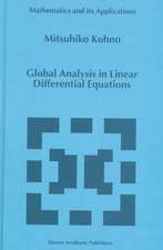 Global Analysis in Linear Differential Equations