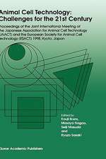 Animal Cell Technology: Challenges for the 21st Century: Proceedings of the joint international meeting of the Japanese Association for Animal Cell Technology (JAACT) and the European Society for Animal Cell Technology (ESACT) 1998, Kyoto, Japan