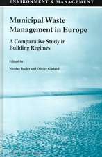 Municipal Waste Management in Europe: A Comparative Study in Building Regimes