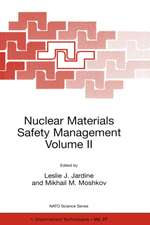 Nuclear Materials Safety Management Volume II