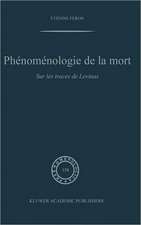 Phénoménologie de la mort: Sur les traces de Levinas