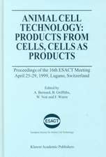 Animal Cell Technology: Products from Cells, Cells as Products: Proceedings of the 16th ESACT Meeting April 25–29, 1999, Lugano, Switzerland