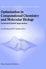 Optimization in Computational Chemistry and Molecular Biology: Local and Global Approaches