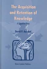 The Acquisition and Retention of Knowledge: A Cognitive View