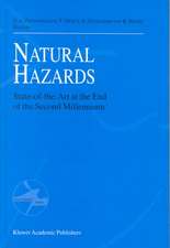 Natural Hazards: State-of-the-Art at the End of the Second Millennium