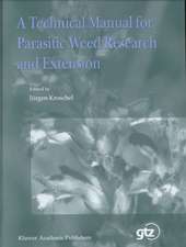 A Technical Manual for Parasitic Weed Research and Extension