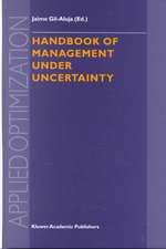 Handbook of Management under Uncertainty