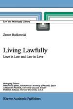 Living Lawfully: Love in Law and Law in Love