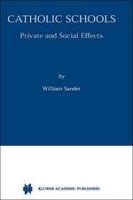 Catholic Schools: Private and Social Effects