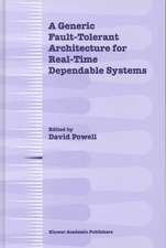 A Generic Fault-Tolerant Architecture for Real-Time Dependable Systems