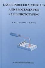 Laser-Induced Materials and Processes for Rapid Prototyping