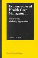 Evidence-Based Health Care Management: Multivariate Modeling Approaches