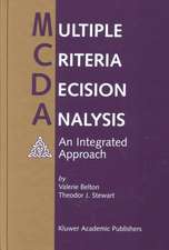 Multiple Criteria Decision Analysis: An Integrated Approach