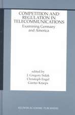 Competition and Regulation in Telecommunications: Examining Germany and America