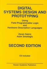 Digital Systems Design and Prototyping: Using Field Programmable Logic and Hardware Description Languages