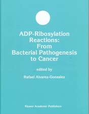 ADP-Ribosylation Reactions: From Bacterial Pathogenesis to Cancer