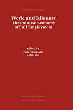 Work and Idleness: The Political Economy of Full Employment