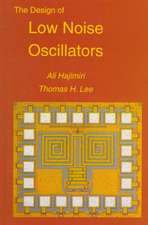 The Design of Low Noise Oscillators