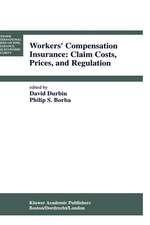 Workers’ Compensation Insurance: Claim Costs, Prices, and Regulation