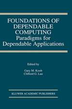 Foundations of Dependable Computing: Paradigms for Dependable Applications