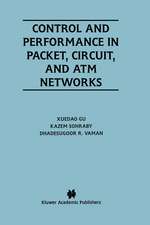 Control and Performance in Packet, Circuit, and ATM Networks