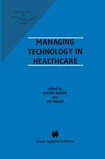 Managing Technology in Healthcare