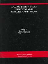 Analog Design Issues in Digital VLSI Circuits and Systems: A Special Issue of Analog Integrated Circuits and Signal Processing, An International Journal Volume 14, Nos. 1/2 (1997)