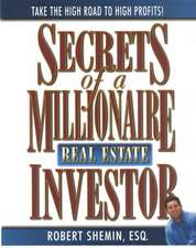 Secrets of a Millionaire Real Estate Investor