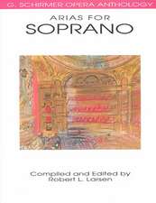 Arias for Soprano: G. Schirmer Opera Anthology