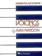 Mantooth, F: Voicings for Jazz Keyboard