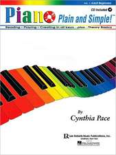 Piano Plain and Simple: Adult Beginner Books