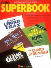 The Hal Leonard Beginning Guitar Superbook