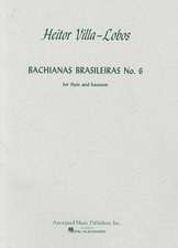 Bachianas Brasileiras No. 6